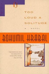 Too Loud a Solitude (Houghton Mifflin Harcourt 1992)