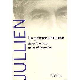 La Pensée chinoise dans le miroir de la philosophie