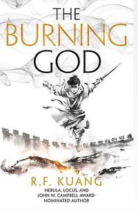 The Burning God (HarperVoyager 2020)