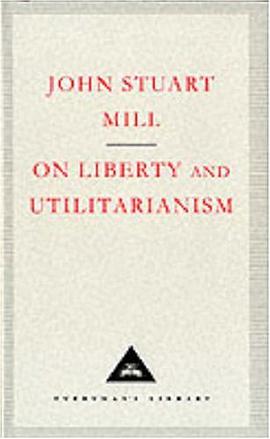 On Liberty And Utilitarianism