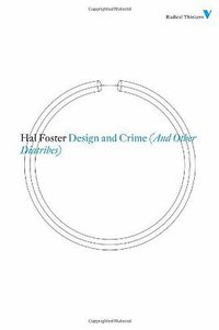 Design and Crime (Verso 2011)