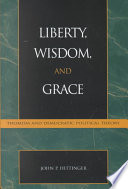 Liberty, Wisdom, and Grace