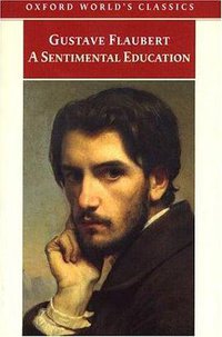 A Sentimental Education (Oxford University Press, USA 2000)