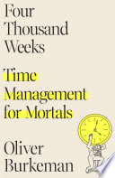Four Thousand Weeks