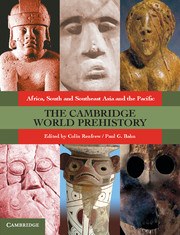 The Cambridge World Prehistory 3 Volume Set