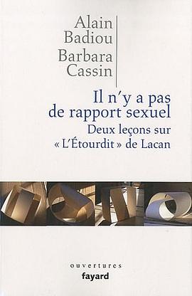 Il n'y a pas de rapport sexuel. Deux leçons sur «L'Etourdit» de Lacan