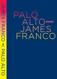 Palo Alto (Scribner 2010)