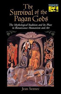 The Survival of the Pagan Gods (Bollingen Series)