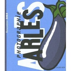 Rencontres de la photographie Arles 2005