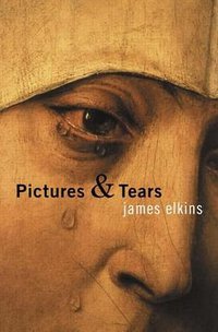 Pictures and Tears (Routledge 2004)