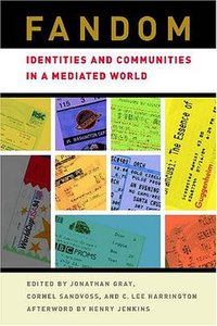 Fandom (NYU Press 2007)