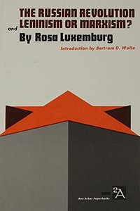 The Russian Revolution and Leninism or Marxism?