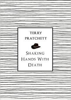 Shaking Hands With Death