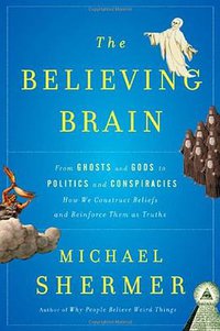 The Believing Brain