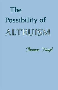The Possibility of Altruism (Princeton University Press 1979)