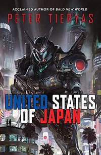 United States of Japan (Angry Robot 2016)