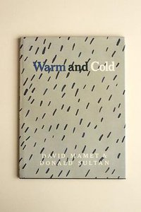 Warm and Cold