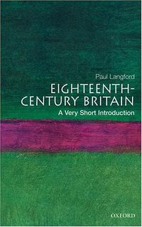 Eighteenth-Century Britain (Oxford University Press, USA 2005)
