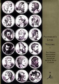 Lives of Noble Grecians and Romans (Modern Library 1992)