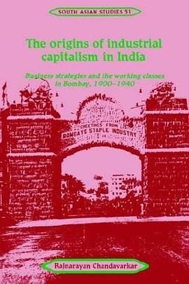 The Origins of Industrial Capitalism in India