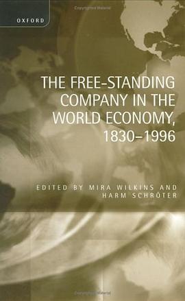 The Free-standing Company in the World Economy, 1830-1996