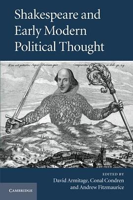 Shakespeare and Early Modern Political Thought