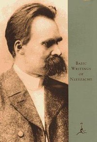 Basic Writings of Nietzsche (Modern Library 1992)