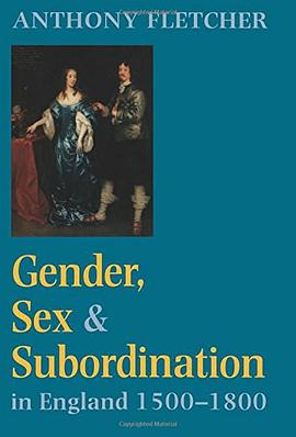 Gender, Sex, and Subordination in England, 1500-1800
