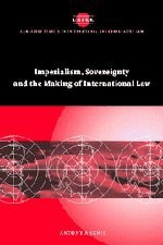 Imperialism, Sovereignty and the Making of International Law