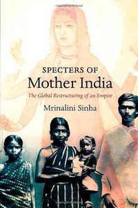 Specters of Mother India (Duke University Press Books 2006)