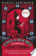 Enola Holmes: The Case of the Missing Marquess