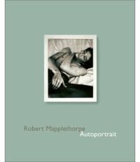 Robert Mapplethorpe: Autoportrait
