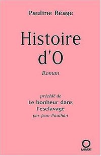 Histoire d'O, précédé de (Fayard 1976)