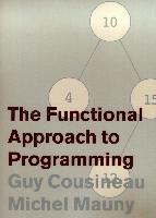 The Functional Approach to Programming