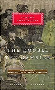 The Double and The Gambler by Fyodor Dostoevsky