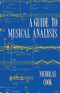 A Guide to Musical Analysis (W. W. Norton & Company 1992)
