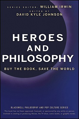 Heroes and Philosophy: Buy the Book, Save the World