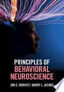 Principles of Behavioral Neuroscience