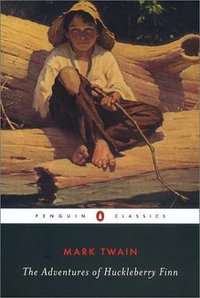 The Adventures of Huckleberry Finn (Penguin Classics 2002)