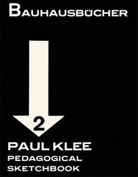 Paul Klee: Pedagogical Sketchbook