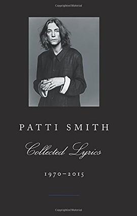 Patti Smith Collected Lyrics, 1970-2015