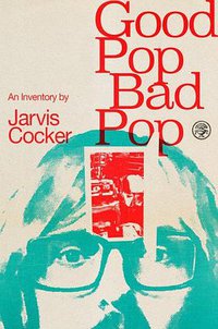 Good Pop, Bad Pop