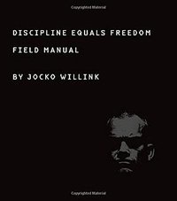 Discipline Equals Freedom (St. Martin's Press 2017)