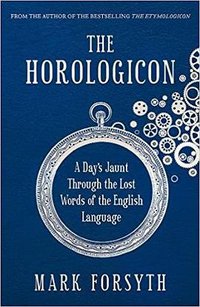 The Horologicon (Icon Books Ltd 2013)