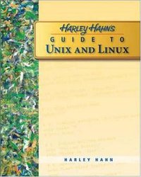 Harley Hahn's Guide to Unix and Linux (McGraw-Hill Education 2008)