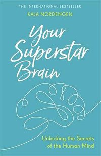 Your Superstar Brain (Piatkus 2018)