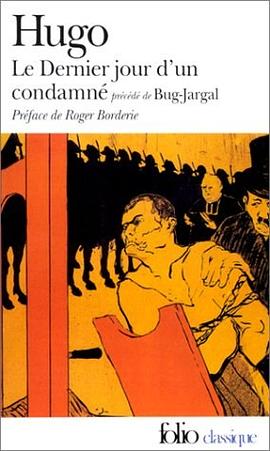 Le Dernier jour d'un condamné, précédé de "Bug-Jargal"
