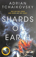 Shards of Earth: the Final Architecture Book 1
