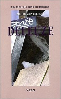 Deleuze. La passion de la pensée (Vrin 2008)