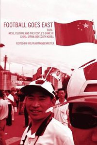 Football Goes East (Routledge 2004)